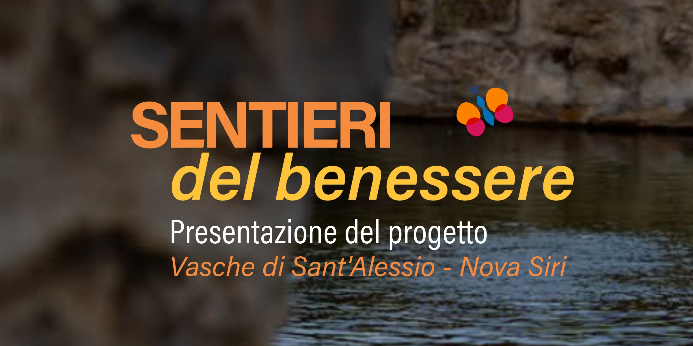 SENTIERI DEL BENESSERE – Presentazione del Progetto