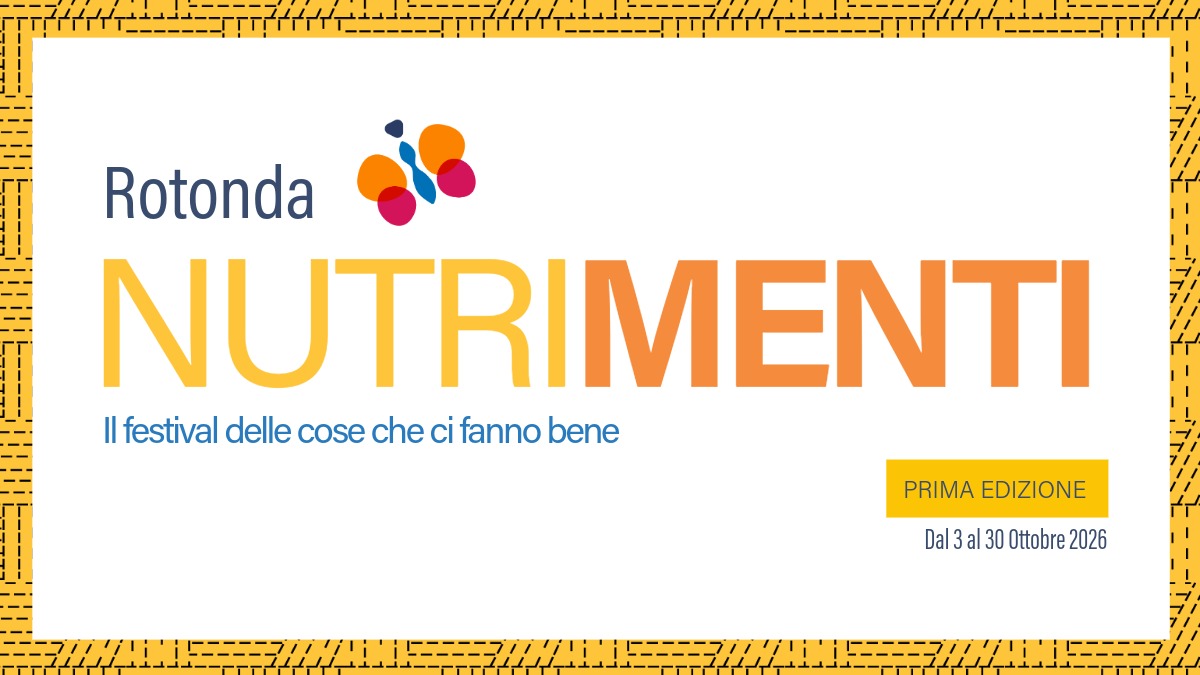 NUTRIMENTI – Il festival delle cose che ci fanno bene